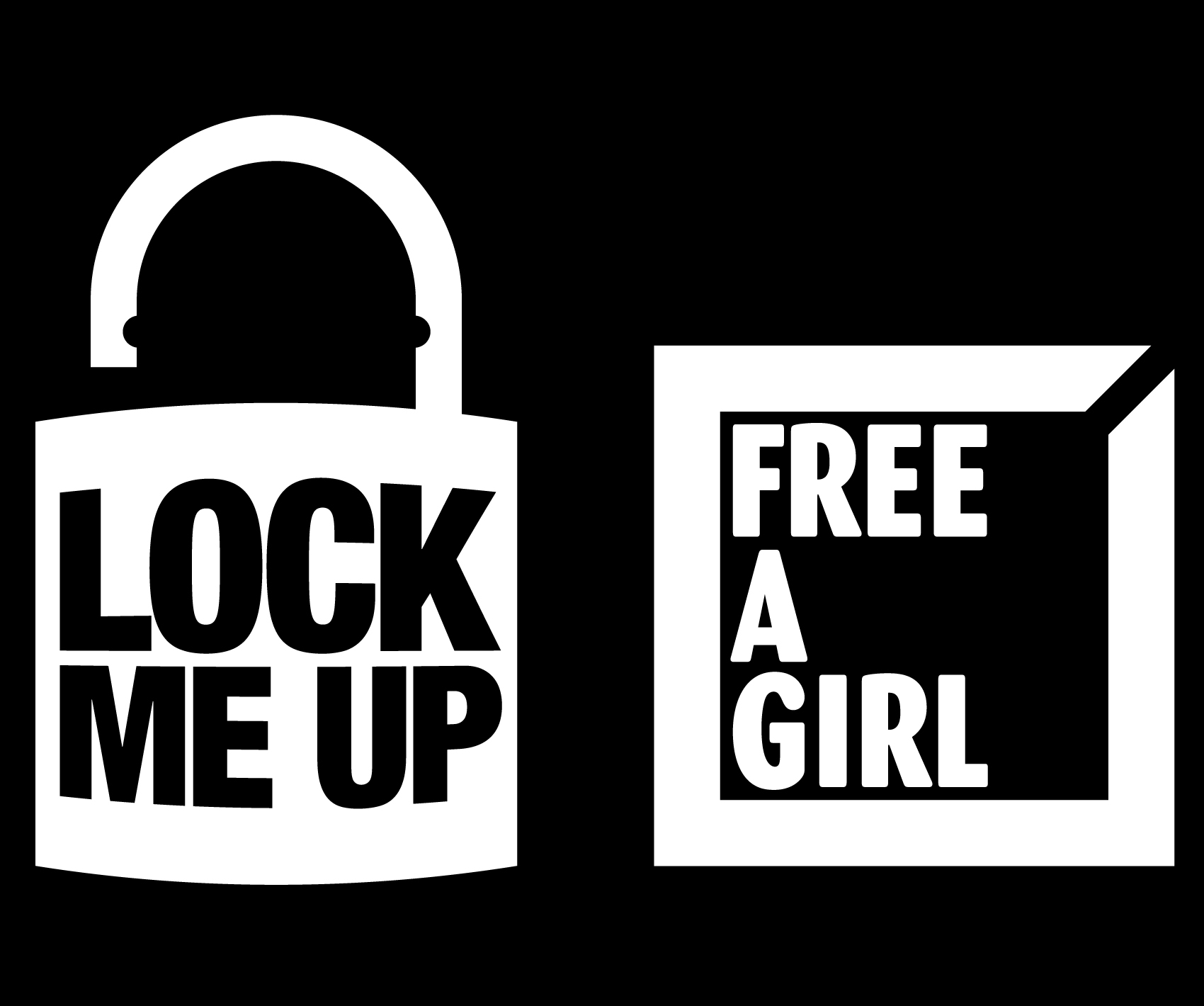 Lock me Up – Free a Girl